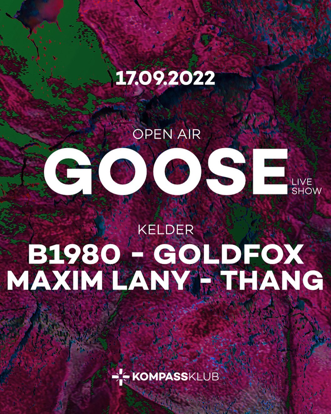 Promo voor GOOSE (LIVE) Open Air + Afterparty at Kompass