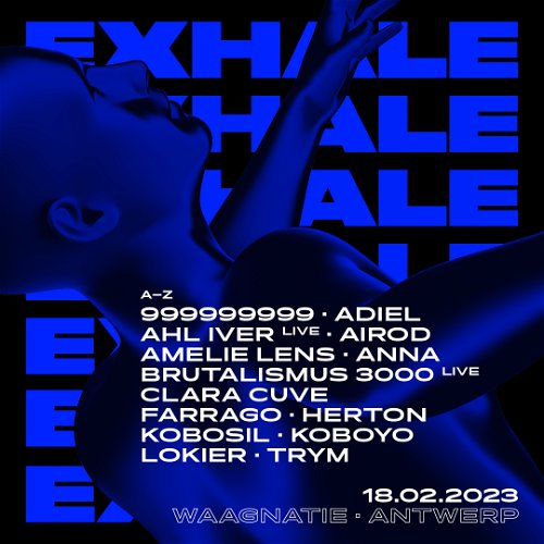 Promo  van EXHALE: ANTWERP with Amelie Lens, in opdracht van Exhale