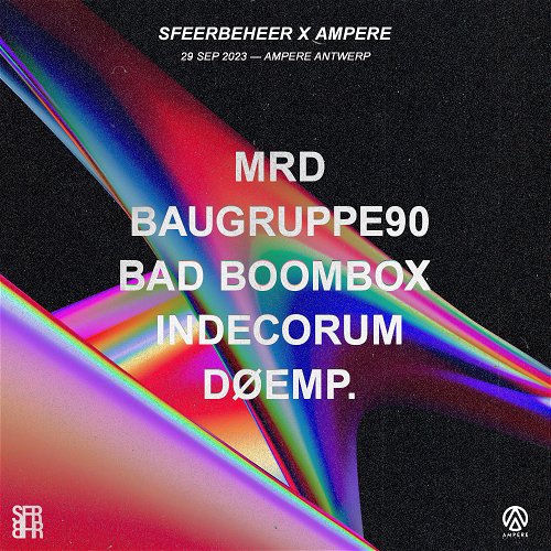 Promo  van SFEERBEHEER W/ MRD, BAD BOOMBOX, INDECORUM, BAUGRUPPE90 &amp; DØEMP. , in opdracht van Sfeerbeheer