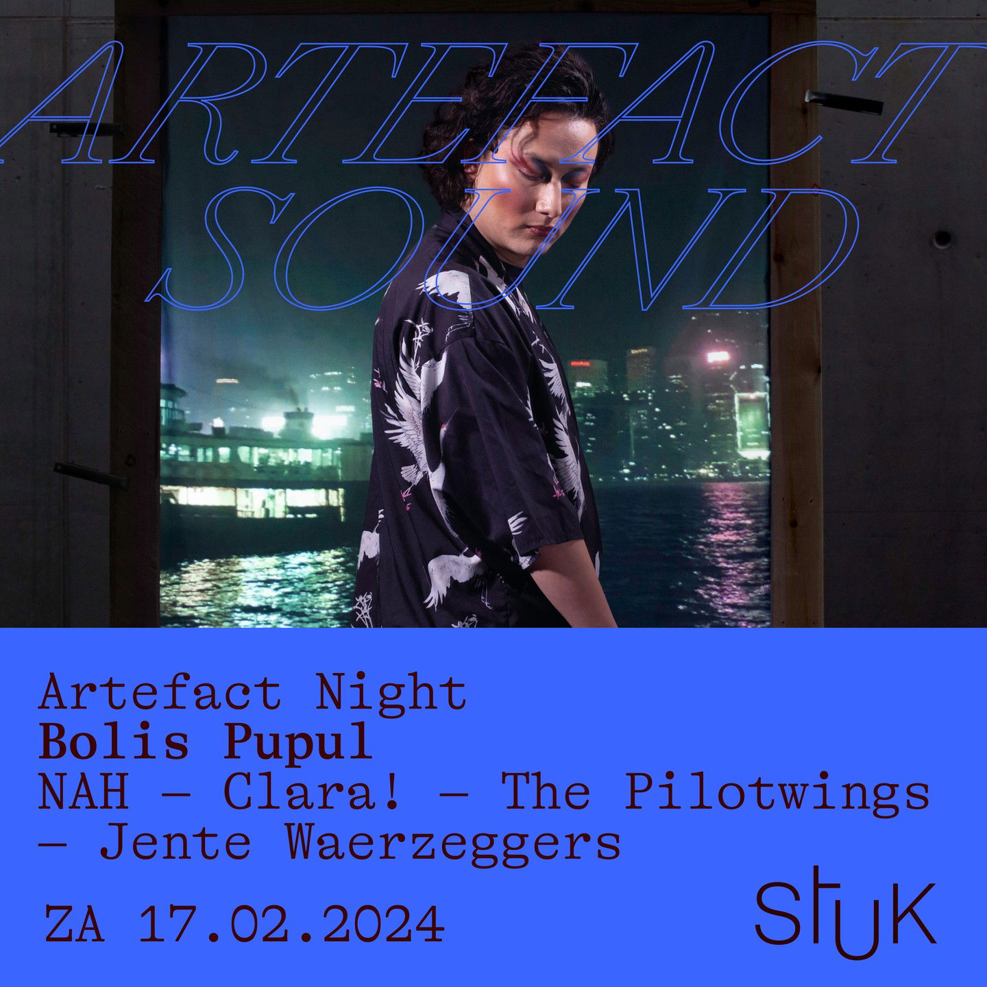 Promo van Artefact Night 2024: Bolis Pupul / NAH / Clara! &amp; more, in opdracht van STUK