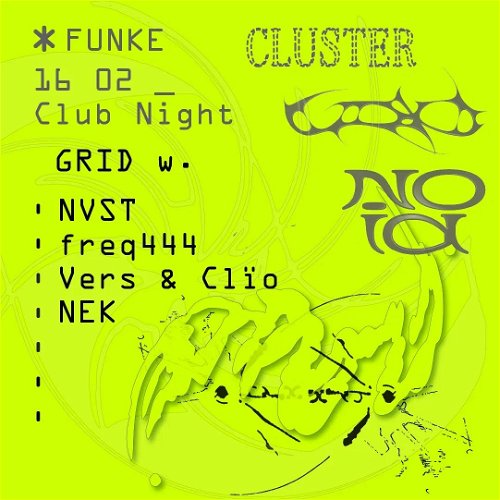 Promo  van Funke_Grid x no•id w. NVST, freq444, NEK, Vers &amp; Clïo, in opdracht van Funke