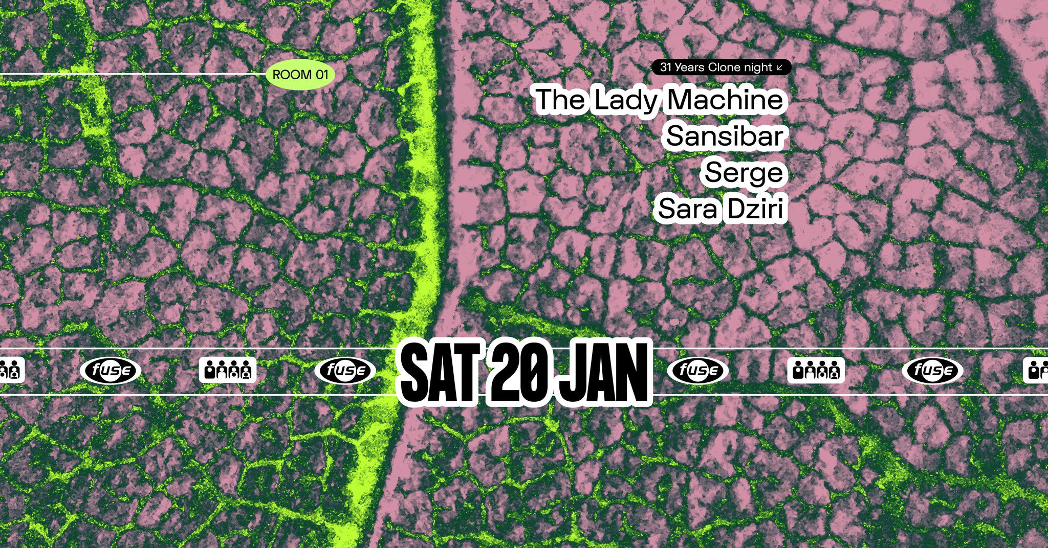 Artwork van Fuse presents: 31 Years Clone night w/ The Lady Machine, Sansibar &amp; Serge, in opdracht van Fuse