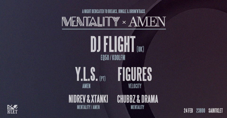Promo van Saintklet present: MENTALITY x AMEN w/ DJ Flight (UK), in opdracht van Saintklet