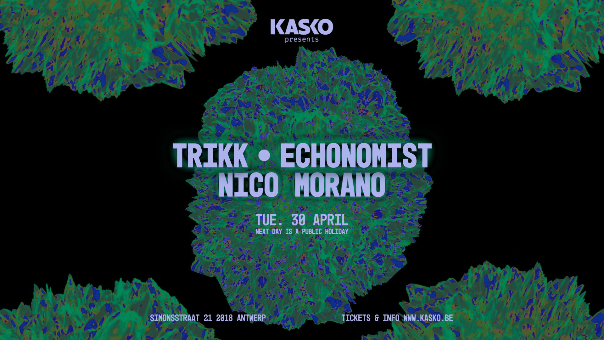Promo van KASKO PRESENTS TRIKK, ECHONOMIST, NICO MORANO, in opdracht van KASKO