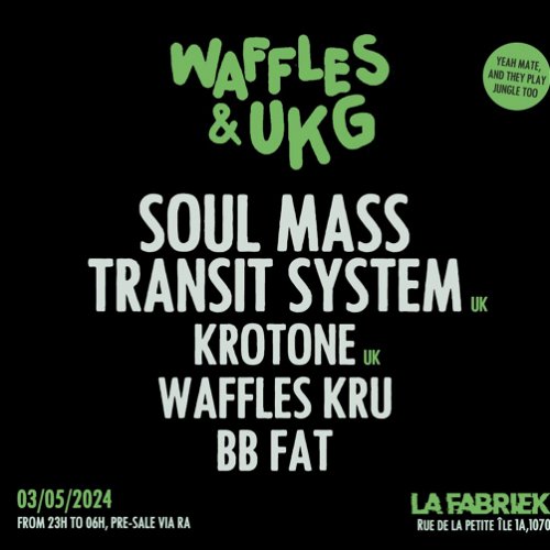 Promo  van Waffles &amp; UKG Present: Soul Mass Transit System &amp; Krotone, in opdracht van Waffles &amp; UKG
