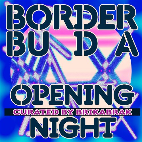 Promo  van Border Buda x BRIKABRAK @Buda Bxl, in opdracht van BUDA BXL