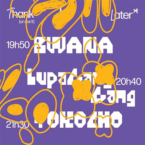 Promo  van Thank Us Later ✹ YOKOCHO, LupaGangGang &amp; BWANA, in opdracht van Busker Artist Agency
