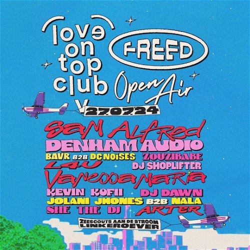 Promo  van Freed &amp; Love On Top Club ‘Open Air’ 2024, in opdracht van Freed en Love On Top Club
