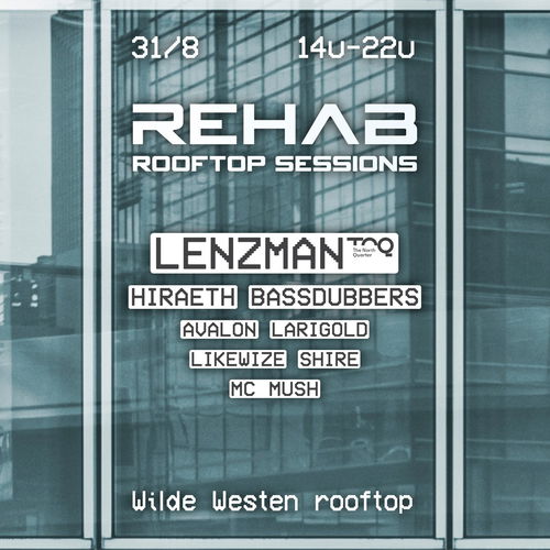 Promo van REHAB - ROOFTOP SESSIONS w/ LENZMAN, in opdracht van REHAB