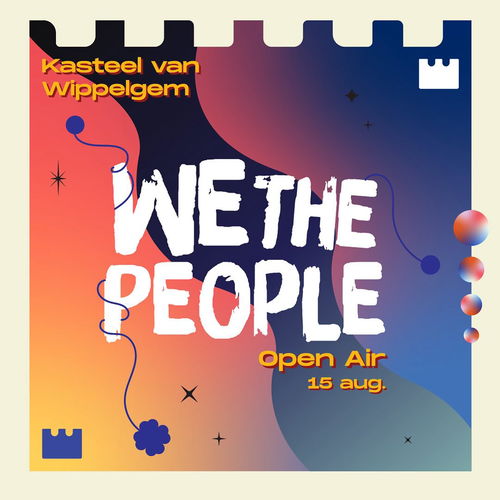 Promo van We The People open air w/ Stef De Haan, Jeroen Delodder and more..., in opdracht van We The People