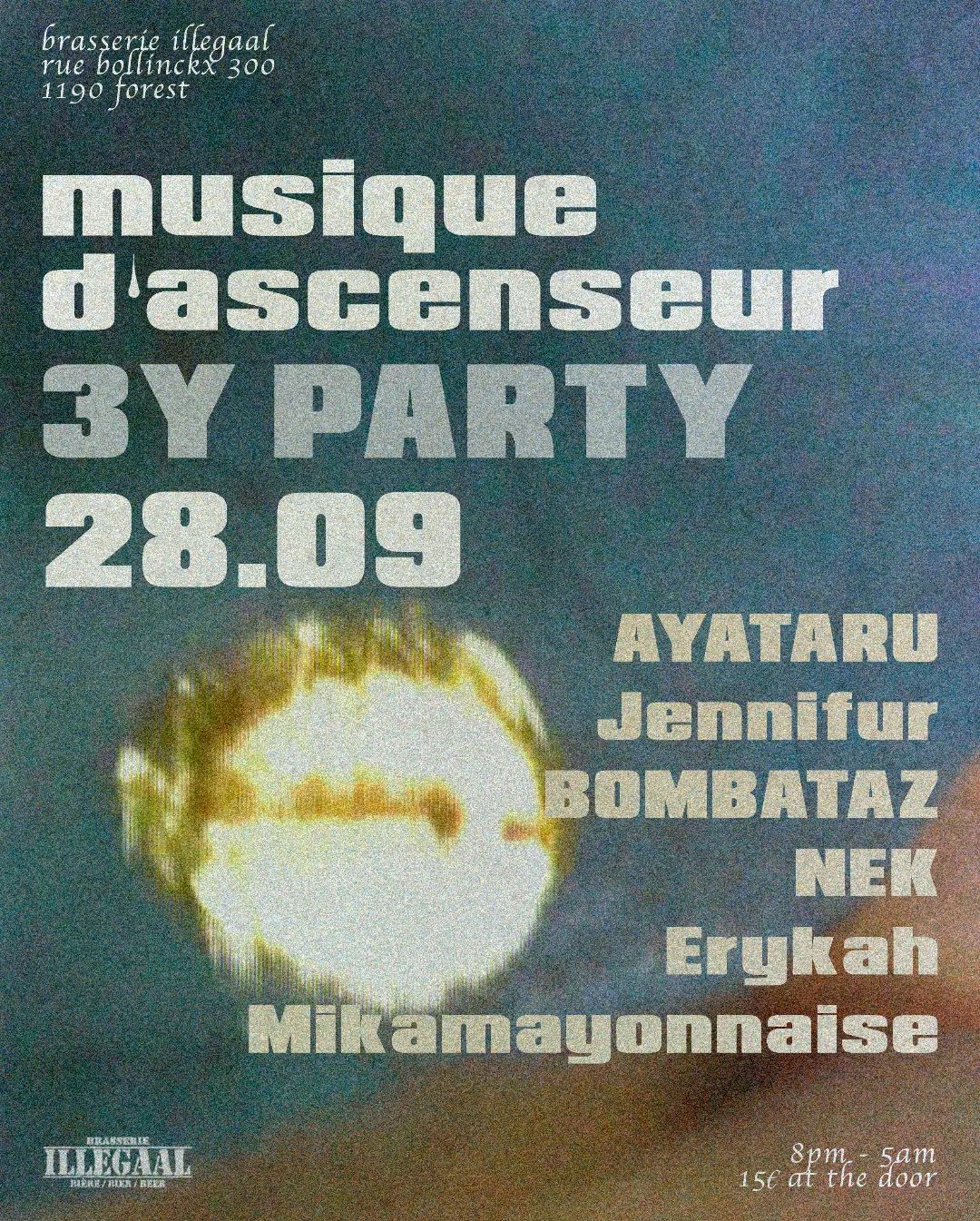 Promo van Musique d'Ascenseur 3 YEAR PARTY @ ILLegaaL, in opdracht van Musique d'Ascenseur