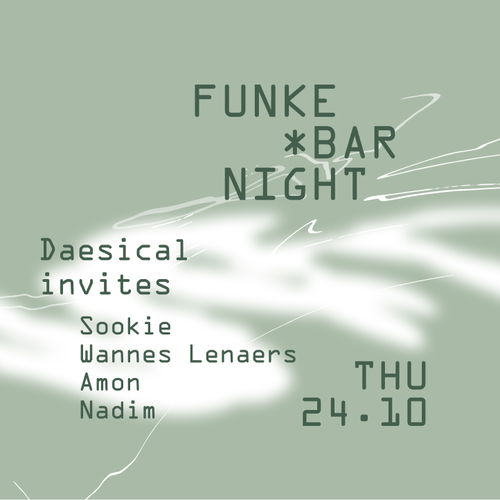 Artwork van Funke_FREE bar night: Daesical invites Sookie, Wannes Lenaers, Amon, Nadim, in opdracht van Funke