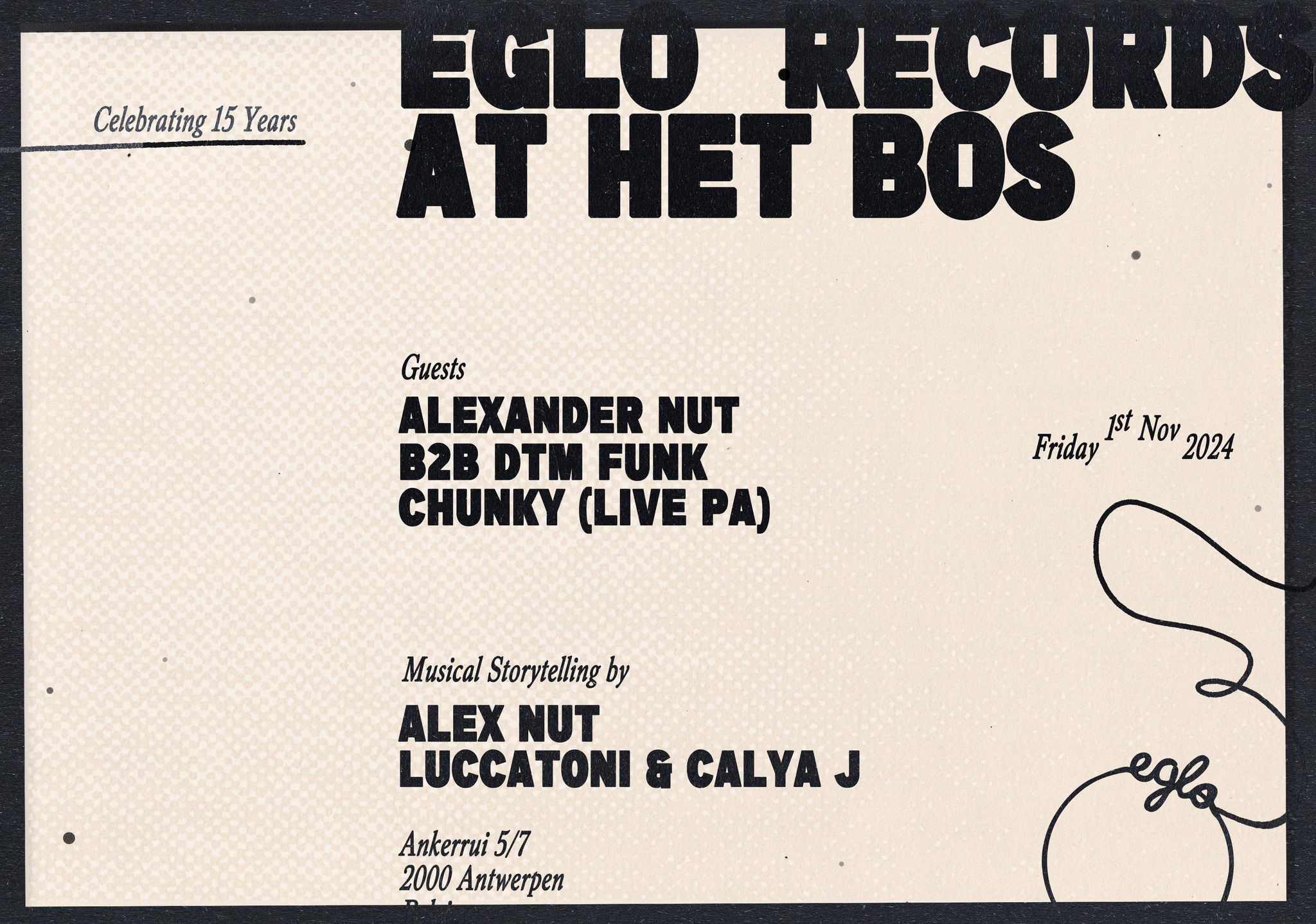 Artwork van 15 Years EGLO RECORDS Alexander Nut b2b DTM Funk, Chunky, (Live PA) &amp; More, in opdracht van Eglo Records