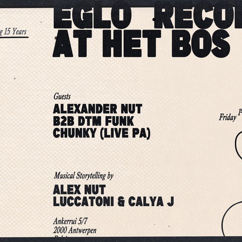 Artwork van 15 Years EGLO RECORDS Alexander Nut b2b DTM Funk, Chunky, (Live PA) &amp; More, in opdracht van Eglo Records