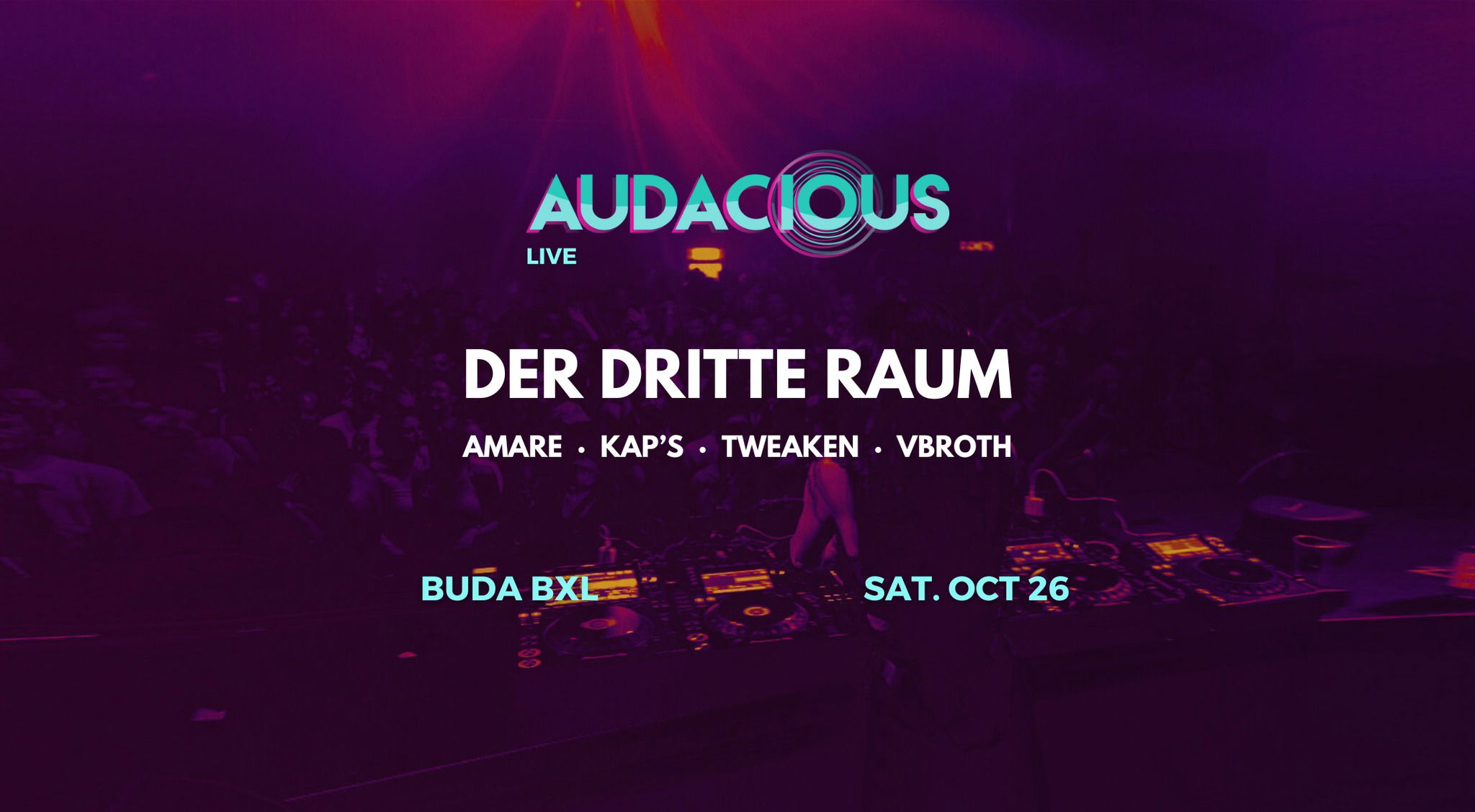 Artwork van Der Dritte Raum Live at Buda BXL [Audacious], in opdracht van Audacious