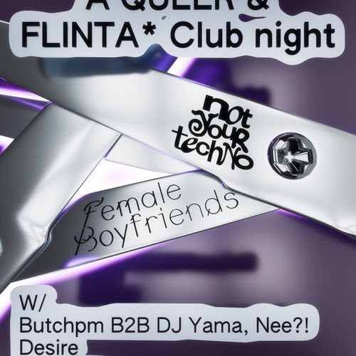 Promo van Female Boyfriends &amp; Not Your Techno, in opdracht van Female Boyfriends en Not Your Techno