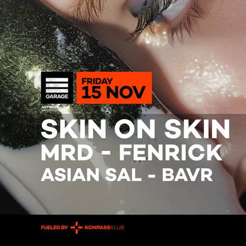 Promo van Skin on Skin, MRD &amp; Fenrick at Garage, in opdracht van Garage Klub