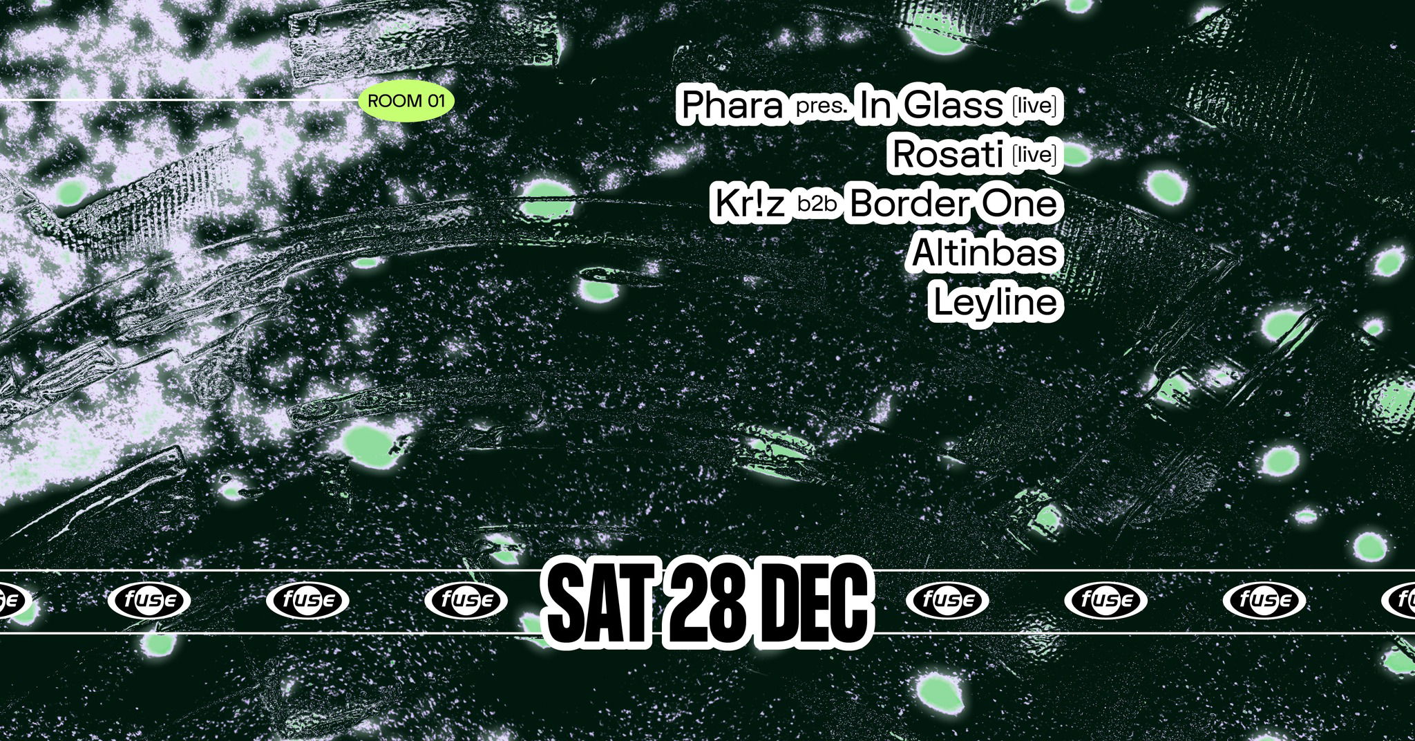 Artwork van Fuse presents: Phara pres. "In Glass", Rosati &amp; Kr!z b2b Border One, in opdracht van Fuse