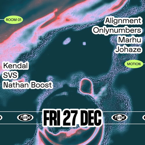 Artwork van Fuse presents: Alignment, Onlynumbers &amp; Kendal , in opdracht van Fuse