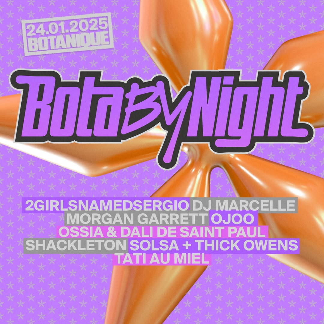Promo van Bota By Night: Ojoo curates DJ Marcelle - Shackleton &amp; many more, in opdracht van Botanique