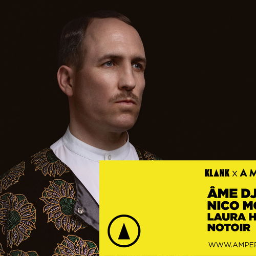Promo van KLANK x AMPERE present Âme DJ, Nico Morano, Laura Hoogland, Notoir, in opdracht van Ampere, Nico Morano, Notoir en Klank
