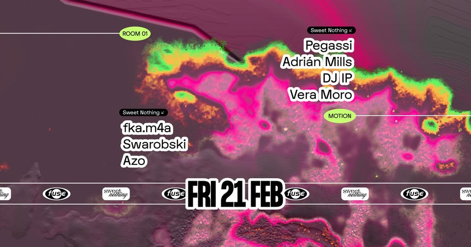 Promo van Fuse presents: Sweet Nothing w/ Pegassi, Adrián Mills &amp; fka.m4a, in opdracht van Fuse
