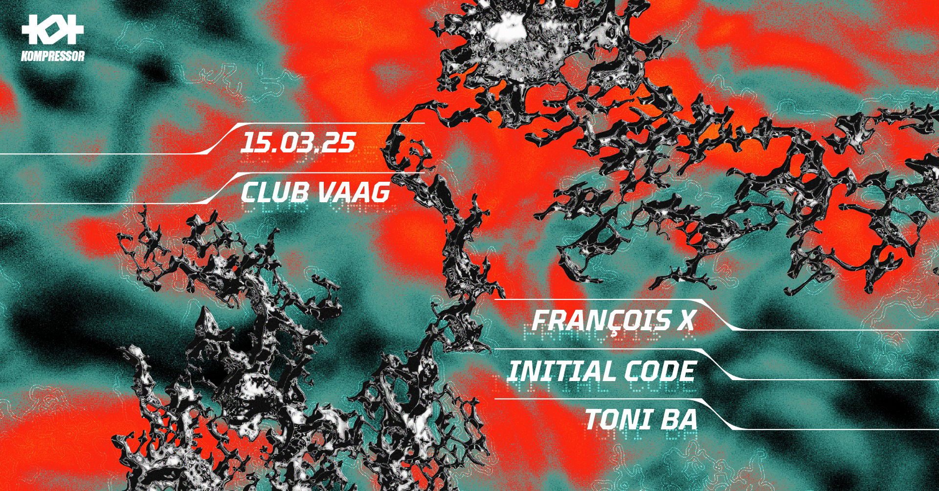 Promo van KOMPRESSOR @ClubVaag W/ François X, TONI BA &amp; Initial Code, in opdracht van Club Vaag