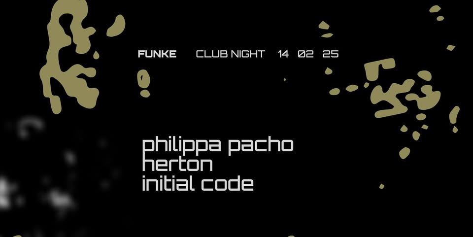 Promo van CLUB NIGHT: Philippa Pacho, Herton, Initial Code, in opdracht van Funke