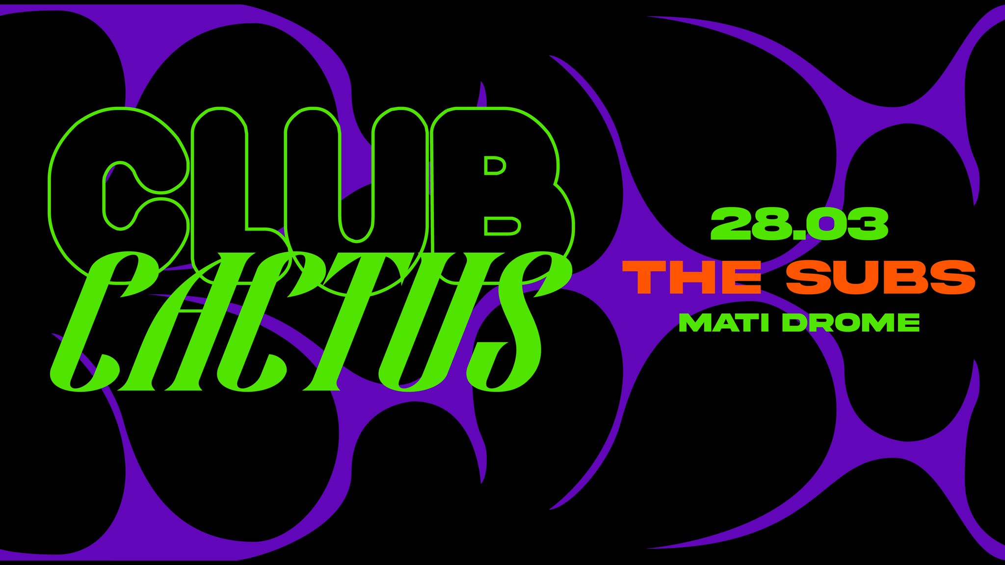 Promo van The Subs, Mati Drome, Club Cactus, Cactus Brugge, in opdracht van Cactus Muziekcentrum en Mati Drome