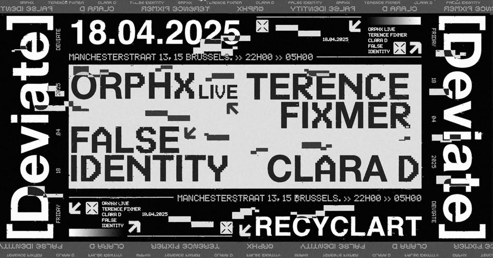 Promo van Deviate w/ Orphx, Terence Fixmer, Clara D, False Identity, in opdracht van Deviate en Recyclart