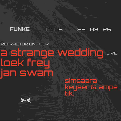 Promo van Funke: Refractor on tour w/ A Strange Wedding, in opdracht van Funke