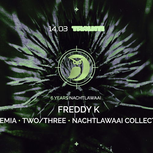 Promo van Traum x 6Y Nachtlawaai w/ Freddy K, in opdracht van Nachtlawaai, Traum en WLKR