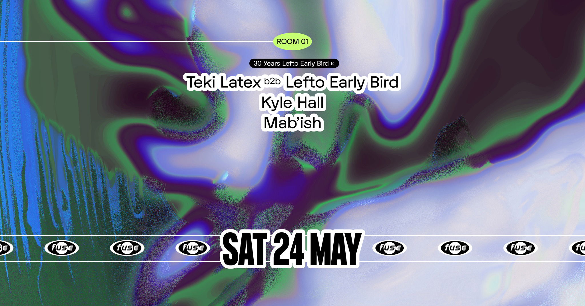 Promo van Fuse presents: 30YRS Lefto Early Bird b2b Teki Latex, in opdracht van Fuse