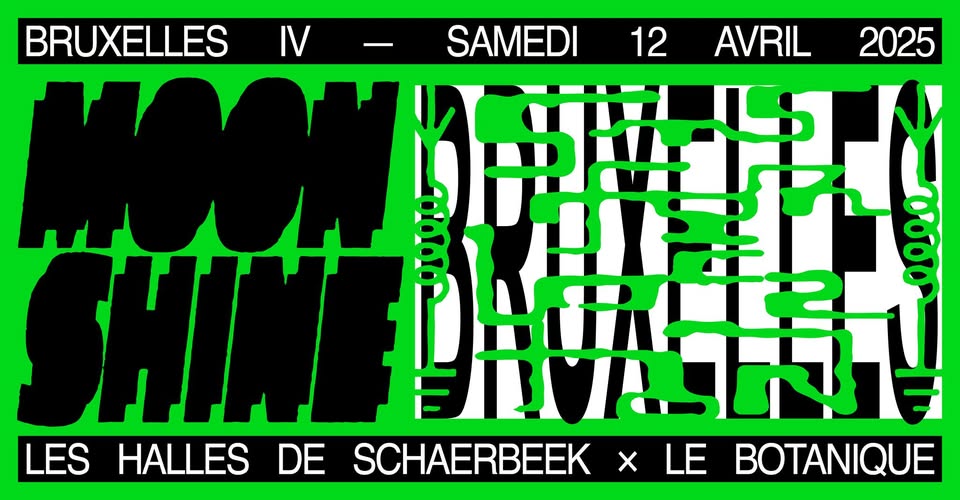 Promo van MOONSHINE IV | Les Halles de Schaerbeek x Le Botanique, in opdracht van Les Halles de Schaerbeek en Botanique