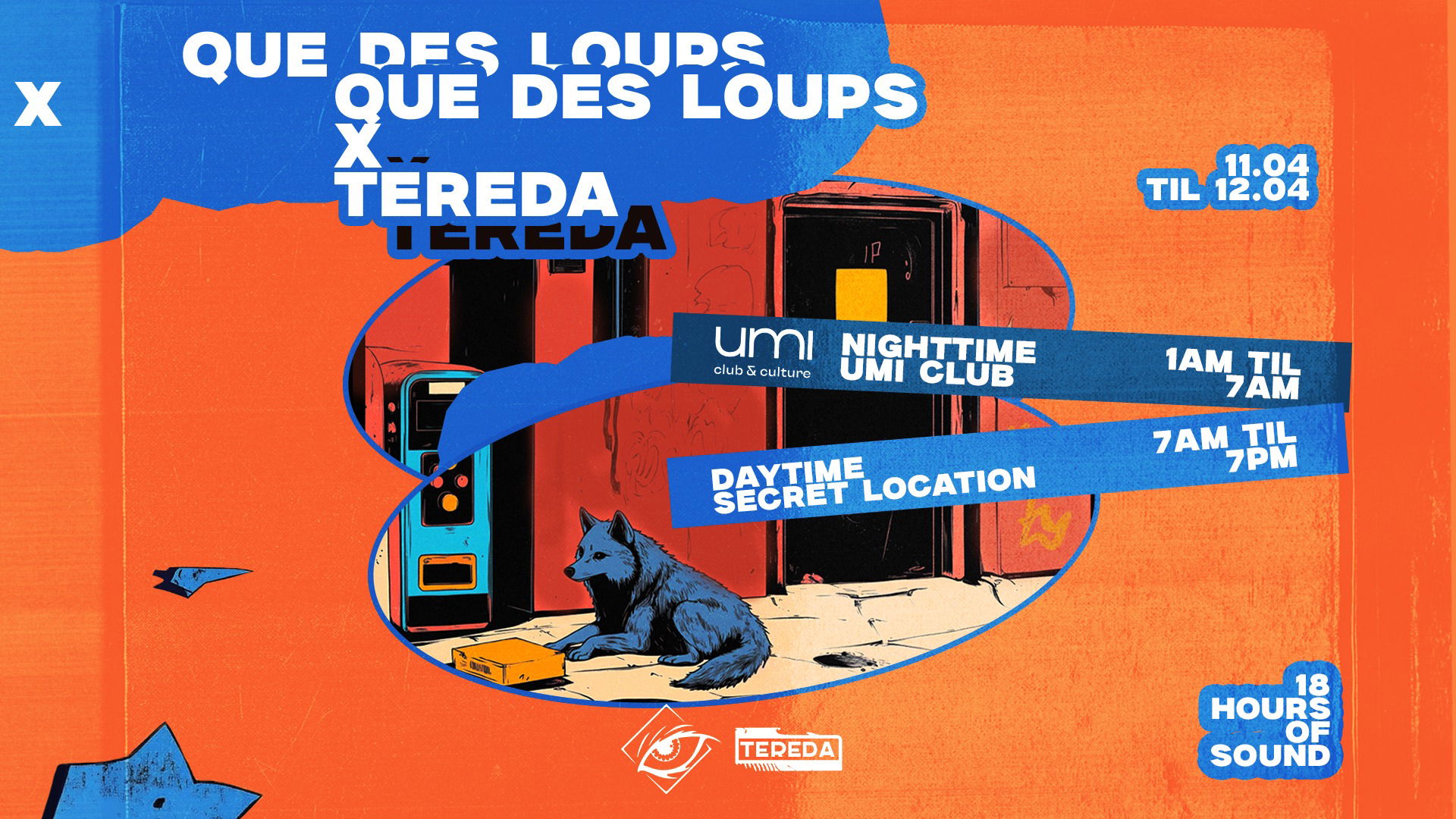Promo van QUE DES LOUPS x TEREDA present 18hours of sound / 2 locations, in opdracht van Saintklet en UMI