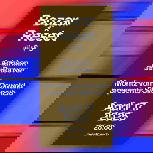 Promo van Bozar x Reset #9 : Adriaan de Roover - Moritz von Oswald presents Silencio, in opdracht van Bozar en Reset