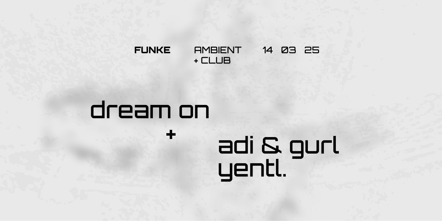 Promo van Funke_Dream On + Club night w/ Adi, Gurl, Yentl, in opdracht van Funke