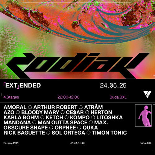 Promo van ZODIAK Extended ▼ Buda BXL w/ Bloody Mary, Sol Ortega, Obscure Shape, Arthur Robert &amp; more, in opdracht van Zodiak en BUDA BXL
