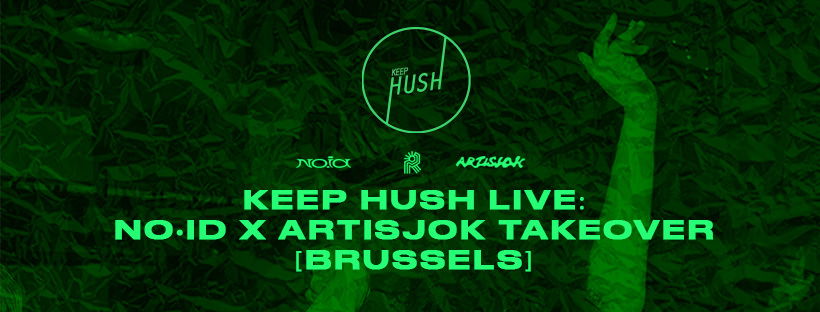 Artwork van Keep Hush Brussels - no.id x Artisjok takeover, in opdracht van Reset, Artisjok Records en no.id