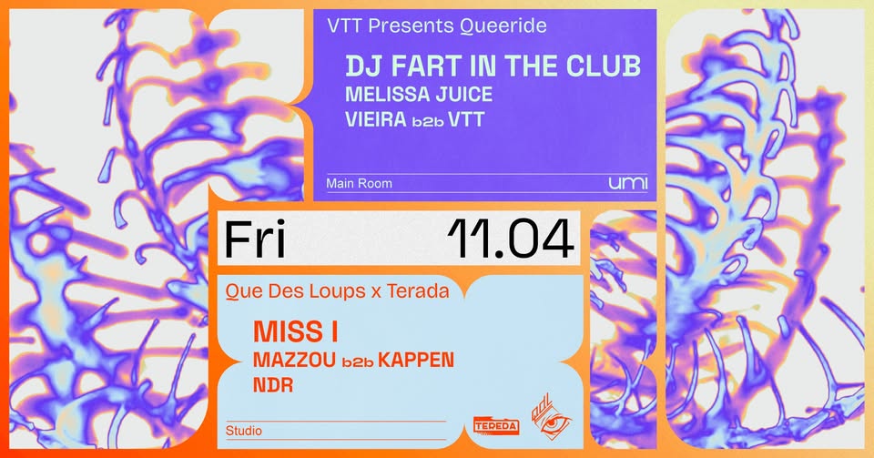 Promo van UMI x VTT Presents Queeride w/ DJ Fart In The Club + Que Des Loups x Tereda takeover w/ Miss I, in opdracht van UMI
