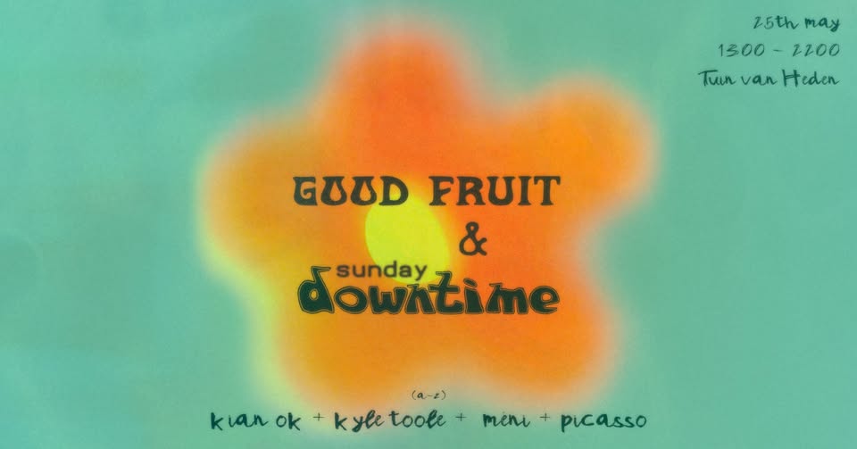 Promo van Good Fruit x Sunday Downtime, in opdracht van De Tuin van Heden en Ojoo