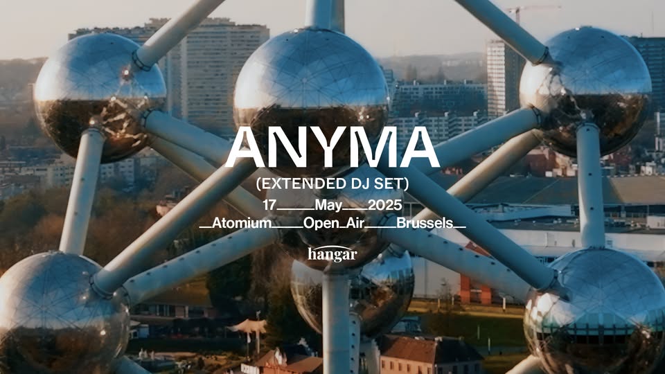 Promo van ANYMA – ATOMIUM OPEN AIR, in opdracht van Hangar, Atomium en Anyma