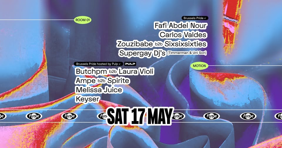 Promo van Fuse presents: Brussels Pride w/ Fafi Abdel Nour, Carlos Valdes &amp; Butchbpm b2b Laura Violi, in opdracht van Fuse