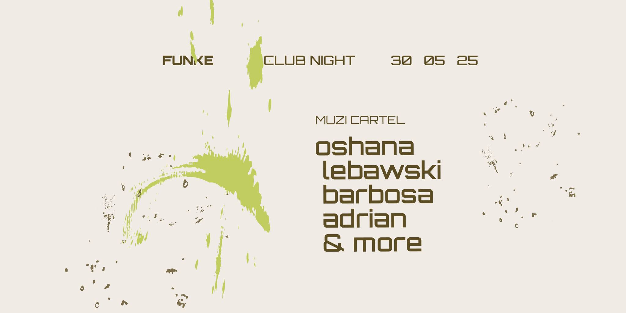 Promo van FUNKE_MUZI cartel w/ Oshana, Lebawski, Adrian, Barbosa, in opdracht van Funke