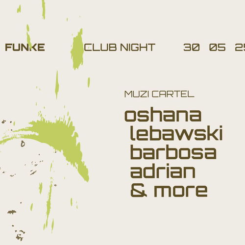 Promo van FUNKE_MUZI cartel w/ Oshana, Lebawski, Adrian, Barbosa, in opdracht van Funke