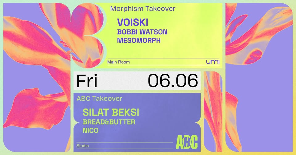 Promo van UMI x Mesomorph presents Morphism 2nd edition with Voiski + ABC takeover with Silat Beksi, in opdracht van UMI en Bread &amp; Butter