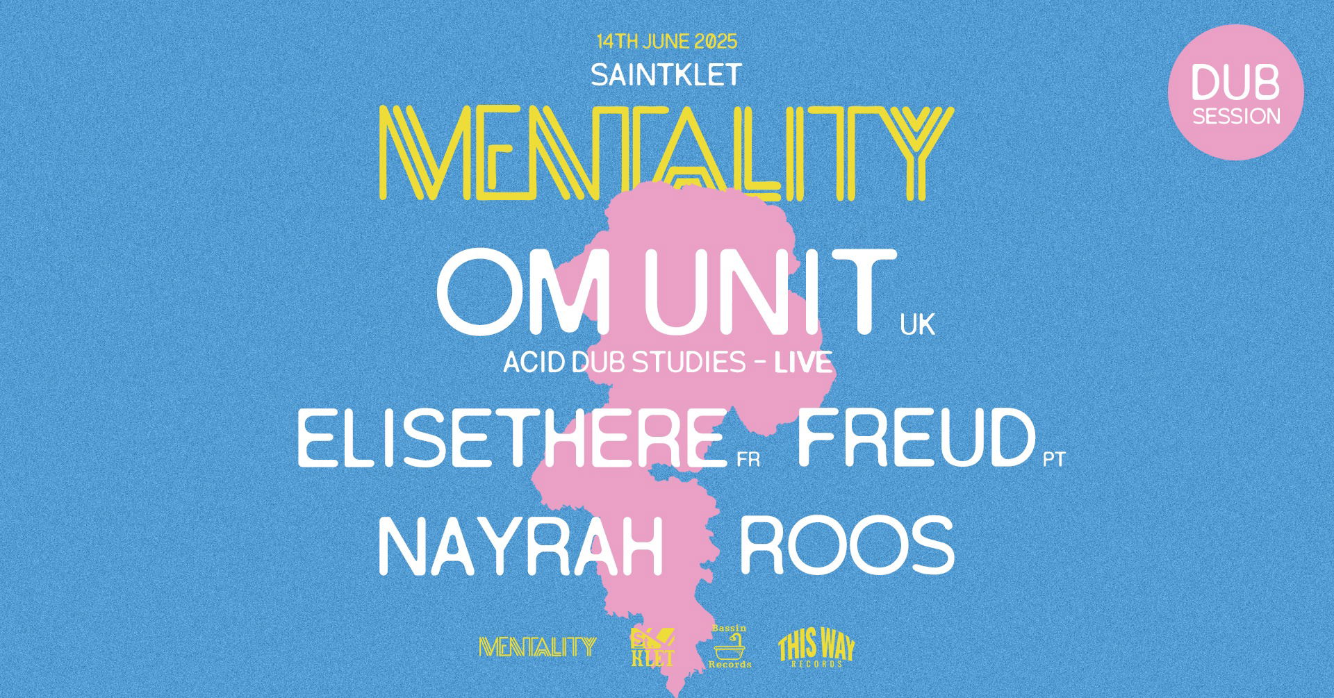 Promo van Mentality in Dub w/ OM Unit, Elisethere, Freud, in opdracht van Saintklet en Mentality