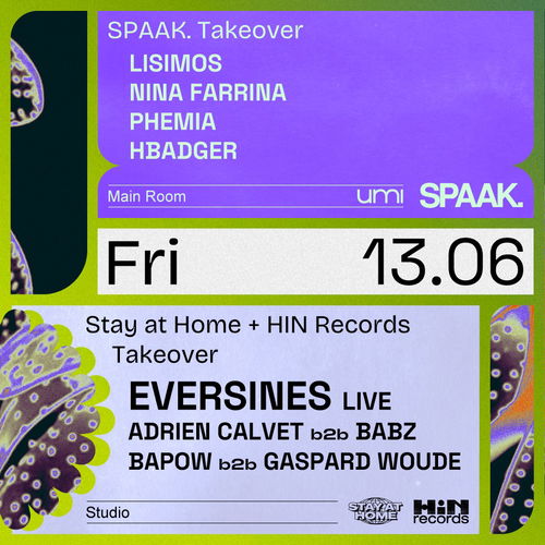 Promo van UMI x SPAAK. + Stay at Home &amp; HIN Records takeovers with Eversines, in opdracht van UMI, SPAAK. en HIN Records