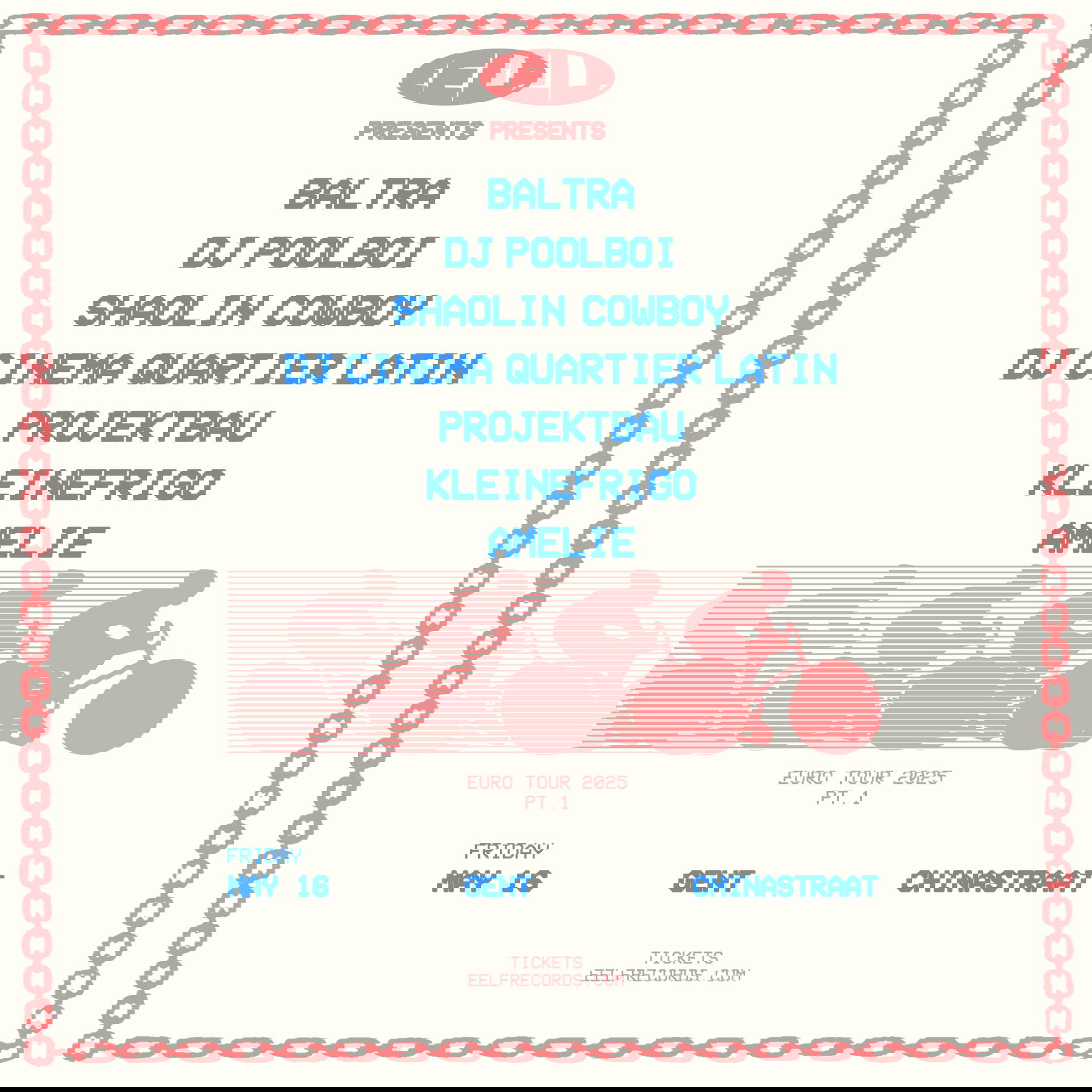 Artwork van EELF Presents Ghent: Baltra, dj poolboi, Shaolin Cowboy, Projektbau, DJ Cinéma Quartier Latin, gemaakt door EELF, in opdracht van EELF Presents