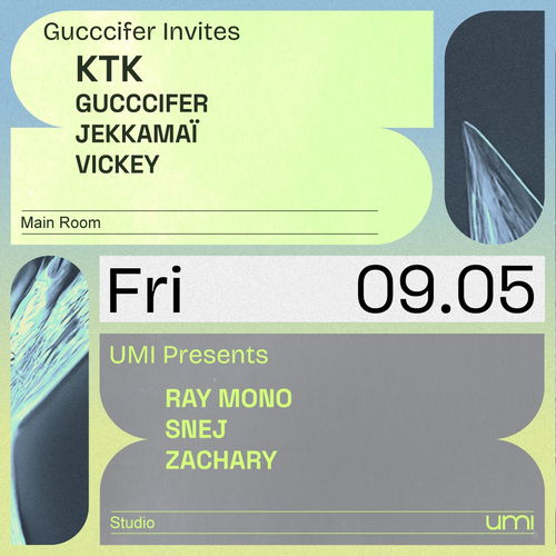 Promo van UMI x Gucccifer invites KTK and UMI Presents Ray Mono, in opdracht van UMI